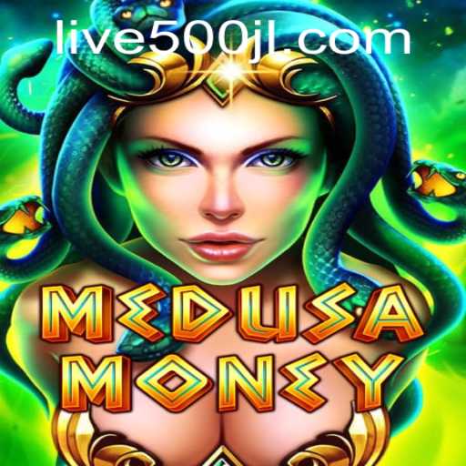 MedusaMoney: The Ultimate Gaming Experience with 500JL