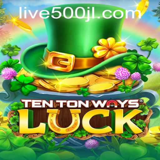 Unveiling TenTonWaysLuck: A Unique Gaming Experience with 500JL
